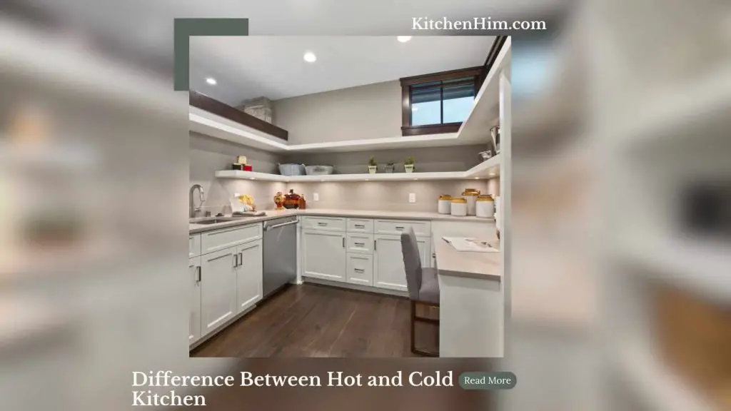 Difference Between Hot and Cold Kitchen Featured Image