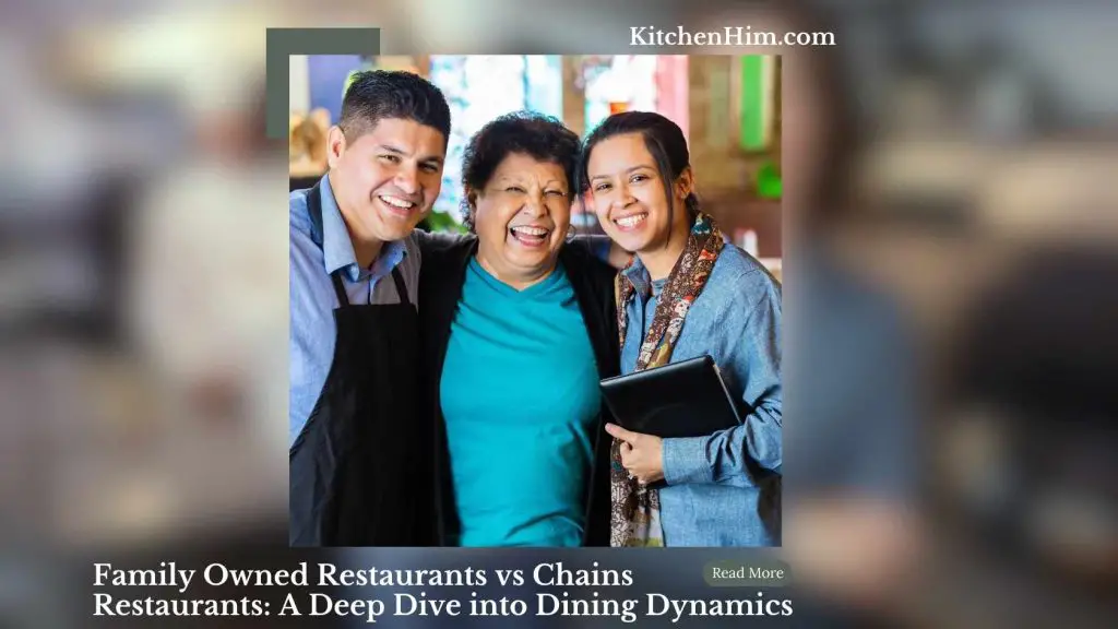 Family Owned Restaurants vs Chains Restaurants A Deep Dive into Dining Dynamics Featured Image