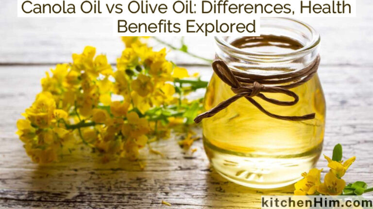 Canola Oil vs Olive Oil: Differences, Health Benefits Explored