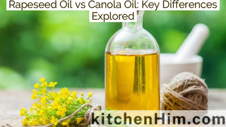 Rapeseed Oil vs Canola Oil: Key Differences Explored